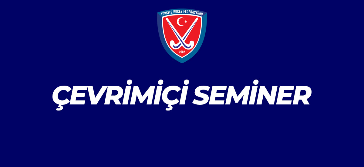 ÇEVRİMİÇİ SEMİNER DUYURUSU