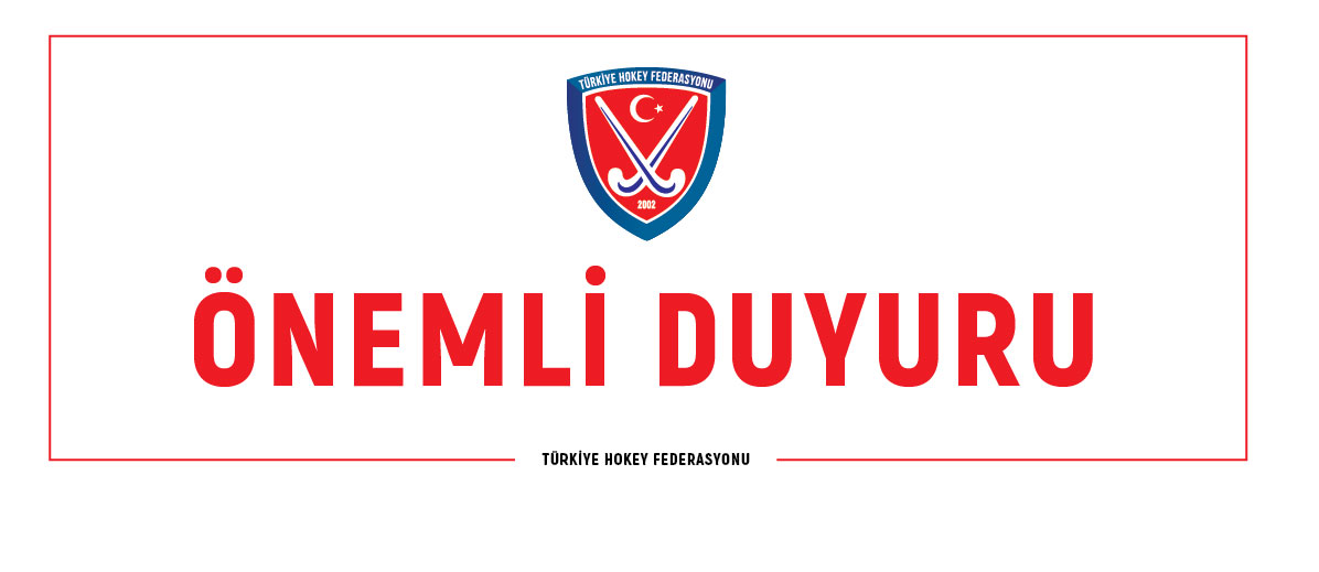 U16 KIZ - ERKEK HOKEY 5S 1. VE 2. LİGLERİ HAKKINDA ÖNEMLİ DUYURU