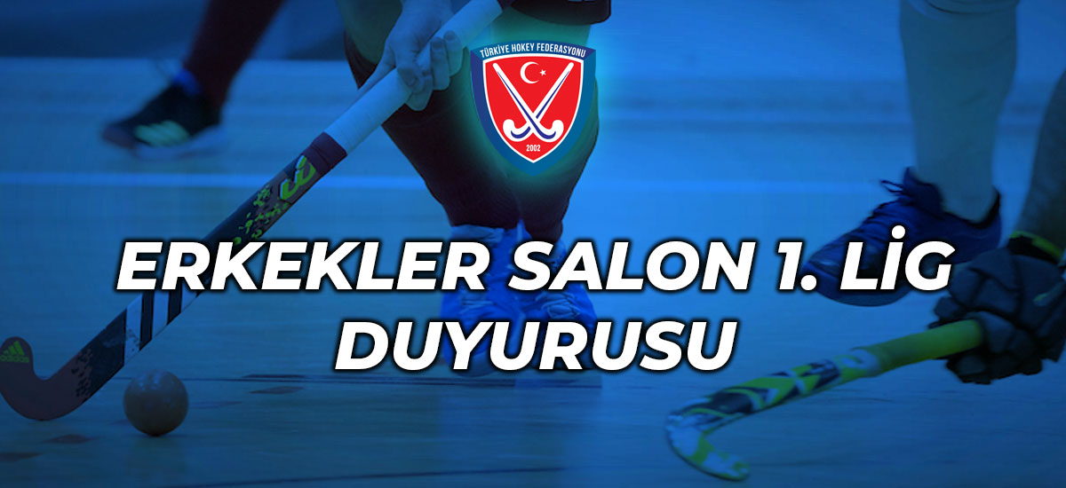 ERKEKLER SALON 1. LİG DUYURUSU