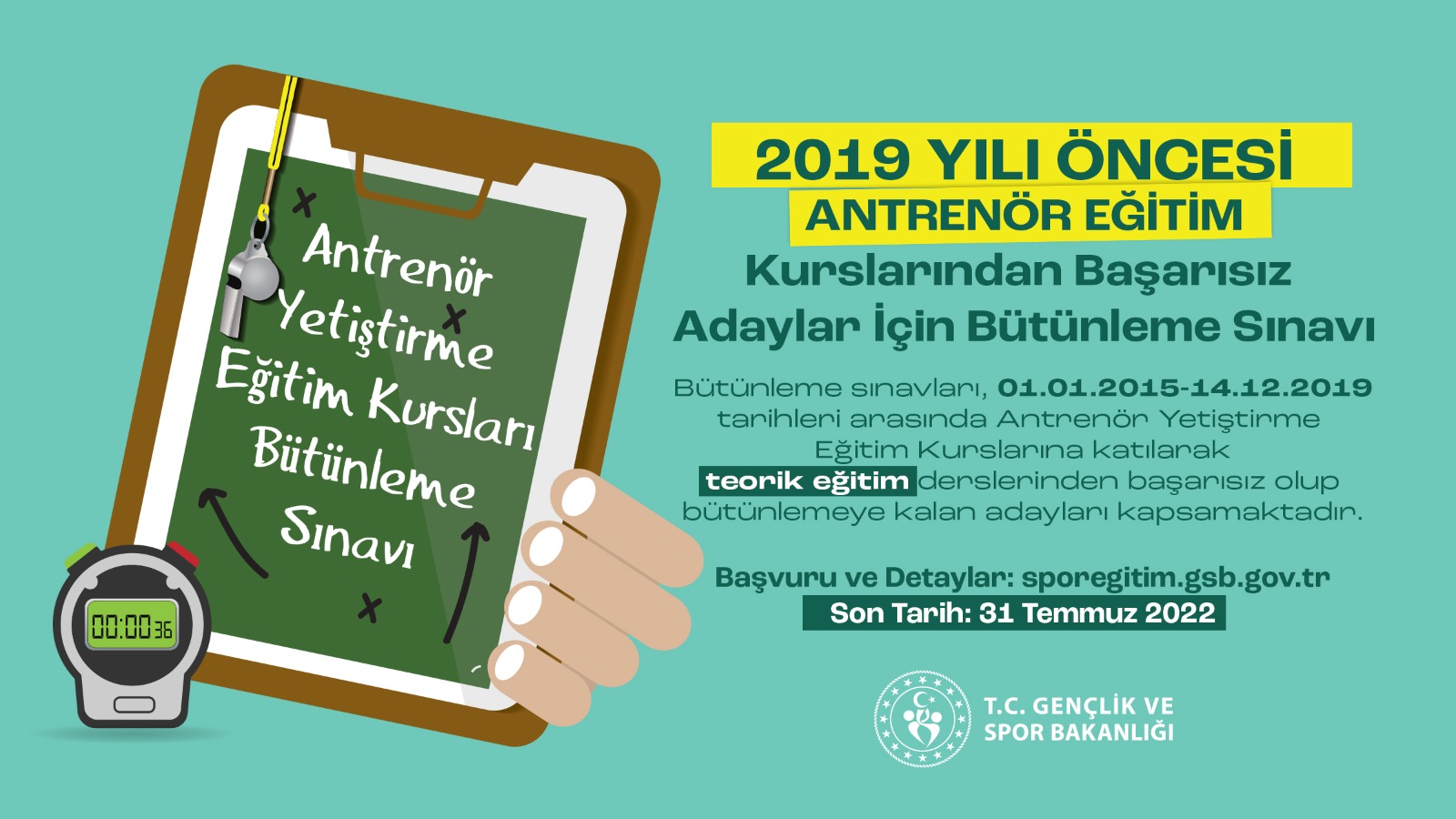 2019 Yılı Öncesi Antrenör Eğitim Kurslarında Başarısız Olanlar İçin Bütünleme Sınavı