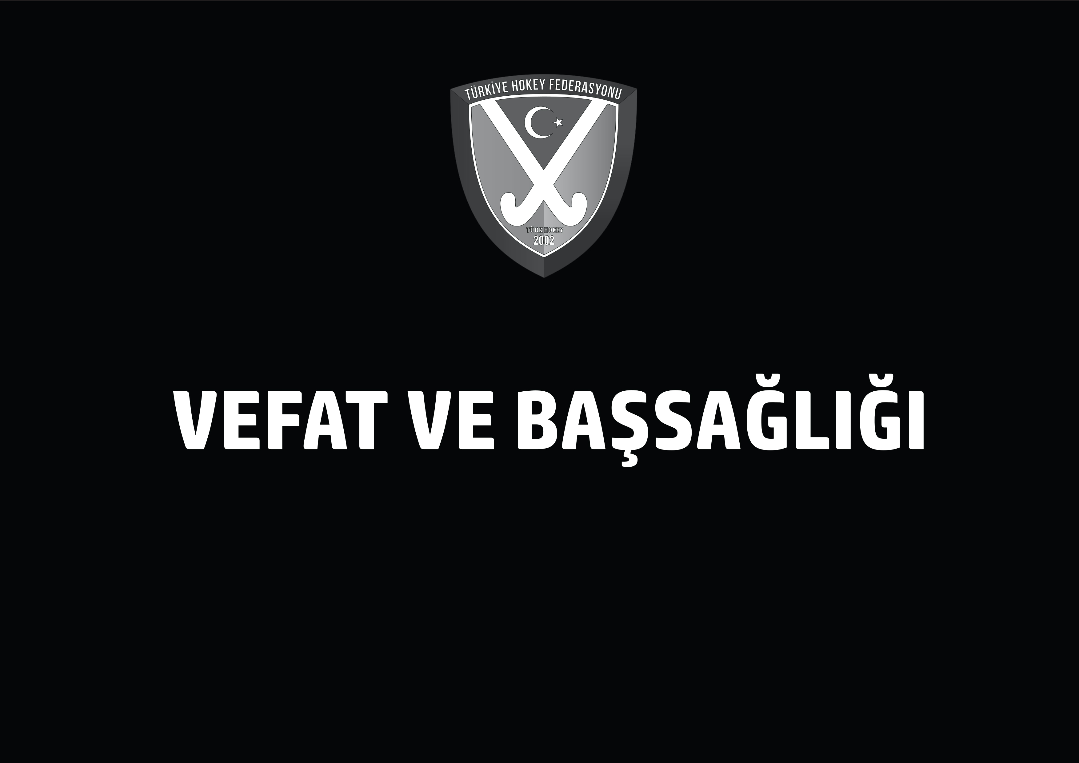 VEFAT VE BAŞSAĞLIĞI